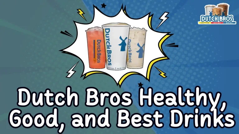 dutch bros healthy good and best drinks